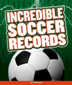 Incredible Soccer Records