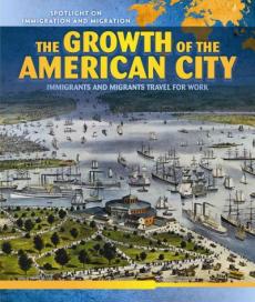 The Growth of the American City