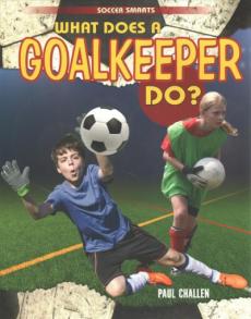 What Does a Goalkeeper Do?