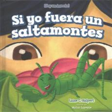 Si Yo Fuera Un Saltamontes (If I Were a Grasshopper)