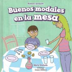 Buenos Modales En La Mesa (Good Manners at the Table)