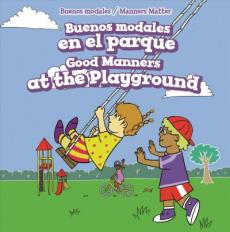 Buenos Modales En El Parque / Good Manners at the Playground