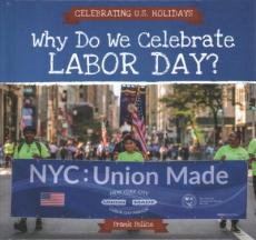 Why Do We Celebrate Labor Day?