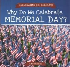 Why Do We Celebrate Memorial Day?