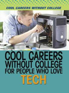 Cool Careers Without College for People Who Love Tech