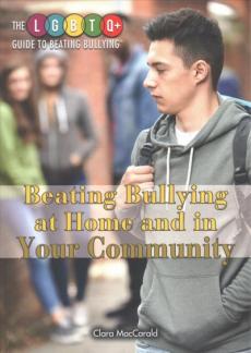 Beating Bullying at Home and in Your Community