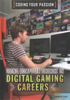 Using Computer Science in Digital Gaming Careers