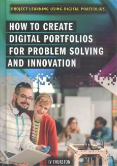 How to Create Digital Portfolios for Problem Solving and Innovation