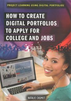 How to Create Digital Portfolios to Apply for College and Jobs