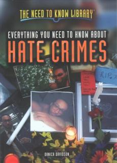 Everything You Need to Know about Hate Crimes