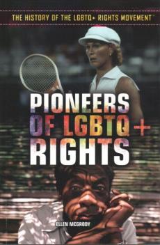 Pioneers of LGBTQ+ Rights