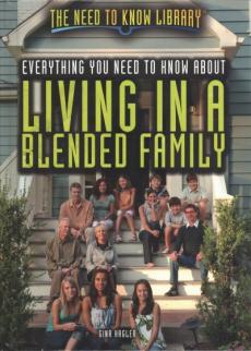 Everything You Need to Know about Living in a Blended Family