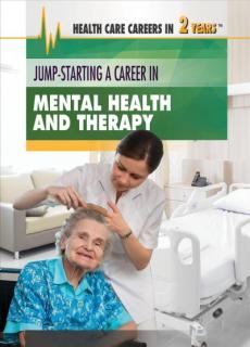 Jump-Starting a Career in Mental Health and Therapy
