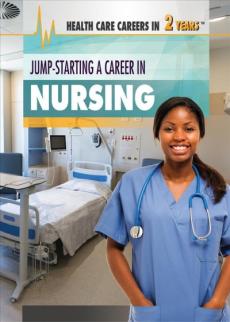 Jump-Starting a Career in Nursing