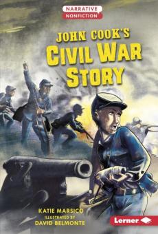 John Cook's Civil War Story