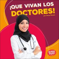 ¡Que Vivan Los Doctores! (Hooray for Doctors!)