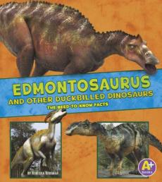 Edmontosaurus and Other Duckbilled Dinosaurs