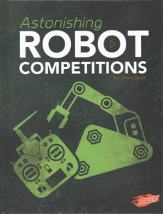 Astonishing Robot Competitions