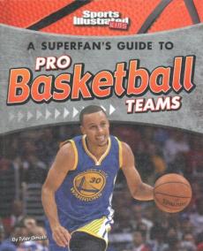 A Superfan's Guide to Pro Basketball Teams