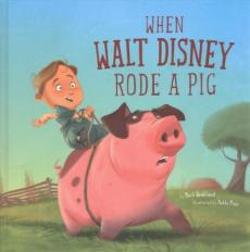 When Walt Disney Rode a Pig