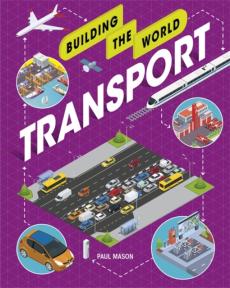 Building the world: transport