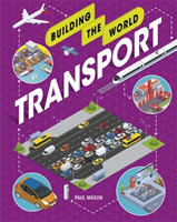 Building the world: transport
