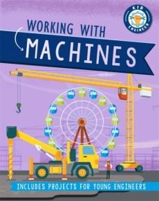 Kid engineer: working with machines