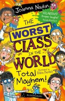 The worst class in the world total mayhem!