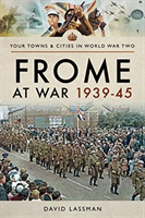 Frome at war 1939-45