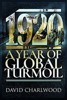 1920: a year of global turmoil