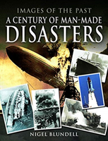 Images of the past: a century of man-made disasters