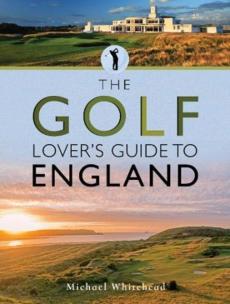 Golf lover's guide to england