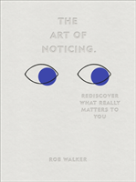 Art of noticing