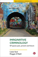 Imaginative criminology