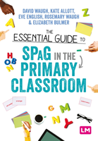 Essential guide to spag in the primary classroom