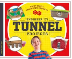 Engineer It! Tunnel Projects