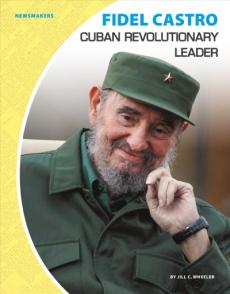 Fidel Castro: Cuban Revolutionary Leader