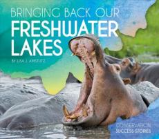 Bringing Back Our Freshwater Lakes