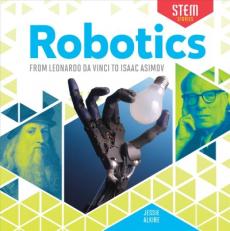 Robotics: From Leonardo Da Vinci to Isaac Asimov