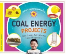 Coal Energy Projects: Easy Energy Activities for Future Engineers!