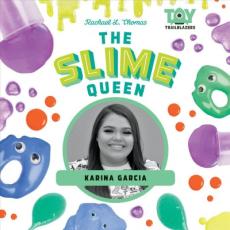 Slime Queen: Karina Garcia