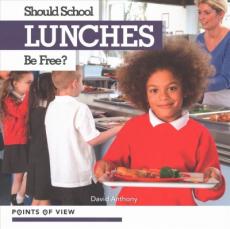 Should School Lunches Be Free?