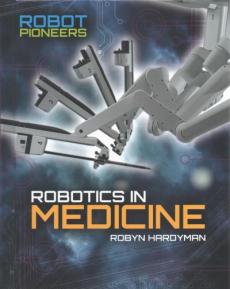 Robotics in Medicine