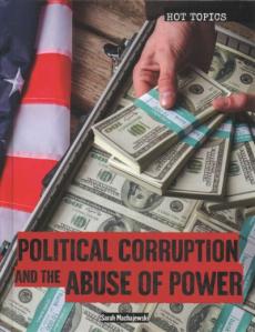 Political Corruption and the Abuse of Power