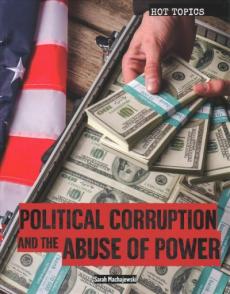 Political Corruption and the Abuse of Power