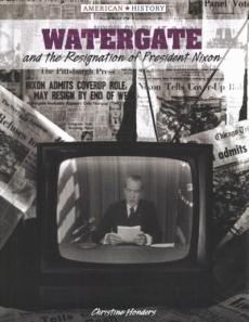 Watergate and the Resignation of President Nixon