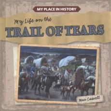 My Life on the Trail of Tears