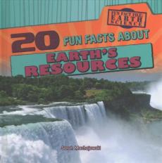 20 Fun Facts about Earth's Resources