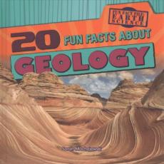 20 Fun Facts about Geology