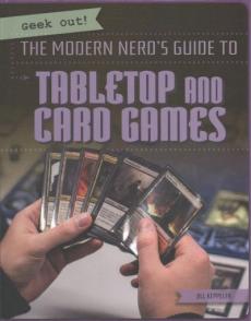The Modern Nerd's Guide to Tabletop and Card Games